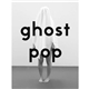 Box Of Ghosts - Ghost Pop 001