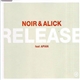 Noir & Alick Feat Apian - Release