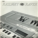 The Railway Raver - You'll Never Get Anywhere By Spending All Day Playing Around With That Bloody Drum Machine EP