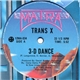 Trans X - 3-D Dance