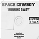 Space Cowboy - Running Away