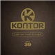 Various - Kontor - Top Of The Clubs Volume 39