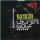 Laurent Wolf - Walk The Line