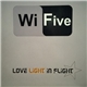 Wi Five - Love Light In Flight