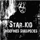 Star-Kid - Undefined Subspieces