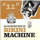 Bikini Machine - An Introduction To Bikini Machine