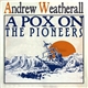 Andrew Weatherall - A Pox On The Pioneers