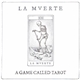 La Mverte - A Game Called Tarot