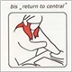 Bis - Return To Central