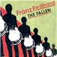 Franz Ferdinand - The Fallen